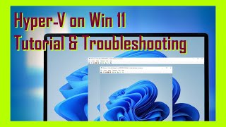 TUTORIAL Install HyperV and a Virtual Machine on Windows 11 [upl. by Fanning]