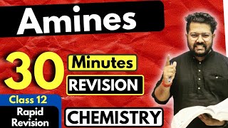 Amines Class 12  Chemistry  Full Revision in 30 Minutes  JEE  NEET  BOARDS [upl. by Esirec]