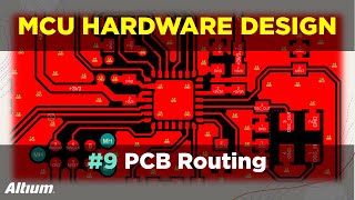 MicrocontrollerBased Hardware Design With Altium Designer  9 PCB Routing Tips [upl. by Tharp]