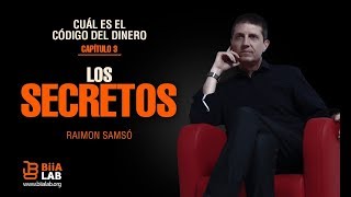 Cuál es el código del dinero CAPÍTULO 3 LOS SECRETOS RAIMON SAMSÓ [upl. by Ivel]