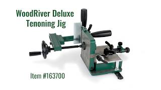 WoodRiver Deluxe Tenoning Jig [upl. by Hodgson226]