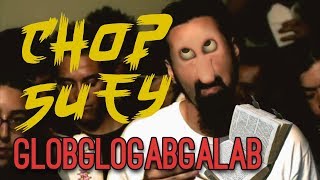 Globglogabgalab  Chop Suey [upl. by Airehs242]