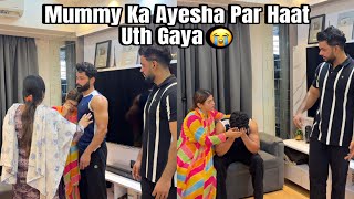 Mummy Ka Ayesha Par Haat Uth Gaya 😭 Saas Bahu Fasaye Prank on husband  Fokats  Abresh amp Zeeshan [upl. by Tab517]