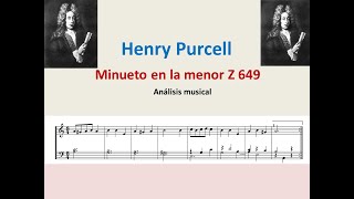 Henry Purcell Análisis del Minueto en la menor Z 649 [upl. by Sikes835]