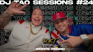 SESSIONS 24 DJ TAO PONTE PERRO amp DJ EDDIE [upl. by Gniliem]