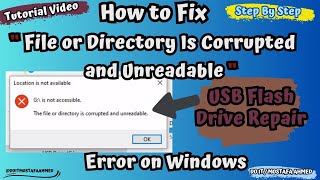 How to Fix “File or Directory Is Corrupted and Unreadable” Error on Windows [upl. by Aslehc]