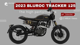 2023 Bluroc Tracker 125the lively and fun motorcycle [upl. by Yboc]