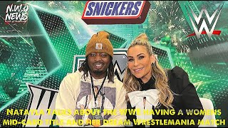 Exclusive Natalya Opens Up WWEs MidCard Title amp Dream WrestleMania Match Revealed [upl. by Fish]