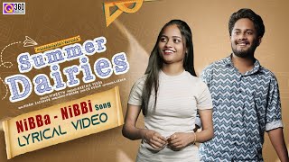 Nibba Nibbi lyrical video  summerdiaries  q360media  WebSeries [upl. by Adalia]