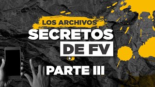 Los archivos secretos de FV  PARTE 3  Trollcenters y periodismo tarifado [upl. by Otrevire]