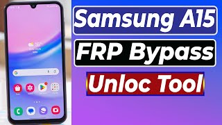 Samsung A15 FRP Unlock A155F Remove Google Account Bypass One Click [upl. by Suiravad]