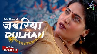 Jabariya Dulhan  Official Trailer  To Watch Full Episode Download amp Subscribe RATRI ratriapp [upl. by Norm]