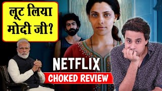 CHOKED MOVIE REVIEW  NETFLIX INDIA  RJ RAUNAK  BAUAA  ANURAG KASHYAP [upl. by Lybis]