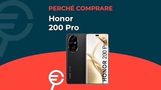 Perché acquistare Honor 200 Pro [upl. by Fergus415]