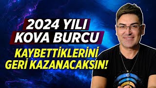 2024 YILI KOVA BURCU  Kaybettiğin Ne Varsa Geri Kazanacağın Bir Yıl Geliyor [upl. by Kremer]