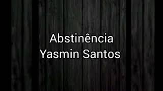 Abstinência  Yasmin Santos  Karaokê [upl. by Patterson]