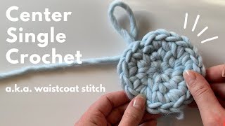 Waistcoat Stitch Center Single Crochet Tutorial [upl. by Annaej]