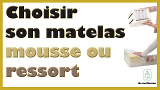 Comment choisir son matelas en mousse ou à ressorts [upl. by Ilyak]