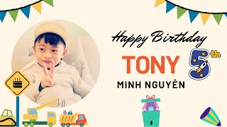 Happy birthday Tony Khoai5years [upl. by Mannie]