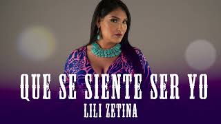 Lili Zetina  ¿Qué se siente ser yo Video Lyric [upl. by Eanerb29]