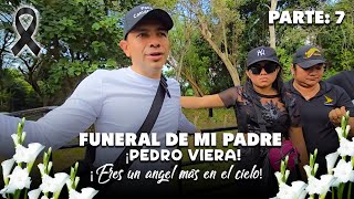 Funeral de mi padre Pedro Viera QEPD p7 [upl. by Roy88]