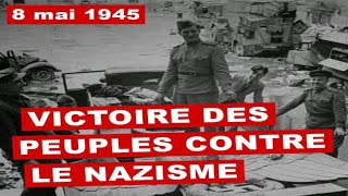 🔴 8 mai 1945  Capitulation de lAllemagne nazie 🔴 [upl. by Urbanna285]