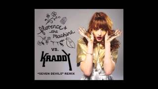 Kraddy vs Florence amp The Machine  quotSeven Devilsquot Remix [upl. by Retsae]