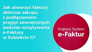 Jak utworzyć z eFaktury fakturę zakupu z podłączeniem przyjęć zewnętrznych w Subiekcie GT [upl. by Aiken]