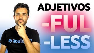 Adjetivos con FUL y LESS  ¿Sabes cómo se forman 🙈 [upl. by Sollars]