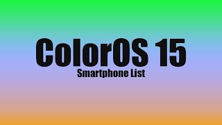 ColorOS 15  Coming Soon  Smartphone List [upl. by Errol220]