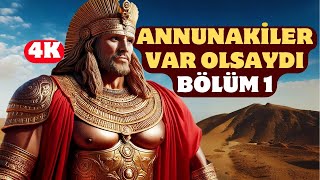 ANUNNAKİLER GERÇEKTEN VAR OLSAYDI GÜNÜMÜZ DÜNYASI NASIL OLURDU 4K [upl. by Sonni]