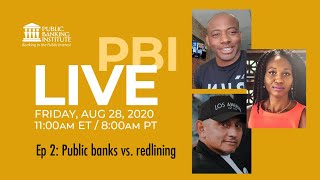 PBI LIVE Ep2 Public banks vs redlining [upl. by Swaine]