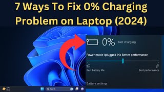 ✅7 Ways To Fix 0 Charging Problem on Laptop 2024  ✅2024 FIX Laptop Battery Not Charging Problem [upl. by Bronk]