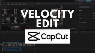 Velocity Edit In CapCut PC Tutorial [upl. by Nirej]