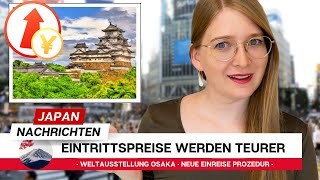 Eintrittspreise in Japan steigen massiv und andere Nachrichten aus Japan [upl. by Aggappora201]