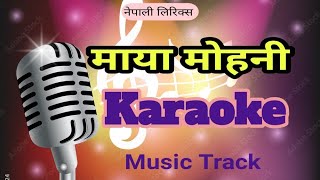 Hasirakhaula Maya  Maya Mohani  Karaoke with Lyrics Male Version Bheshu Inshan Magar [upl. by Brock678]