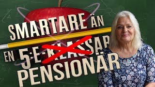 ÄR VI SMARTARE ÄN EN PENSIONÄR [upl. by Ambur]