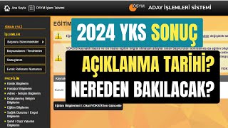 2024 YKS Sınav Sonuçları Ne Zaman Açıklanacak Yks Sınav Sonuçlarına Nereden Bakılır [upl. by Sivia]