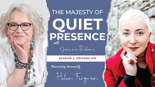 Preview  The Majesty of Quiet Presence featuring Helen Ferguson [upl. by Gweneth542]