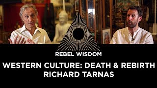 Western Culture Death amp Rebirth with Richard Tarnas [upl. by Yrhcaz]