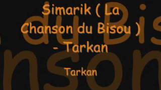 Simarik  La Chanson du Bisou   Tarkan [upl. by Bouchier]