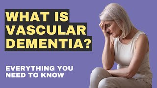 What is Vascular Dementia [upl. by Maurene]