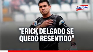 🔴🔵Cantuarias asegura que Erick Delgado quedó resentido tras su salida de Cristal [upl. by Dyana]