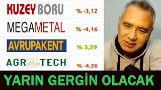 Kuzey Boru  Mega Metal  Agrotech  Avrupa Kent Gyo Hisse Analizi  borsa istanbul Analiz [upl. by Ednalrym599]