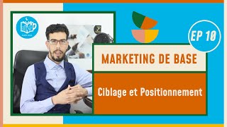 CAFE ECO  Marketing de Base S3 EP10 Ciblage et Positionnement Darija [upl. by Sivle738]