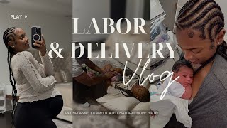 LABOR amp DELIVERY VLOG  All Natural  Unmedicated Home Birth [upl. by Cacka]