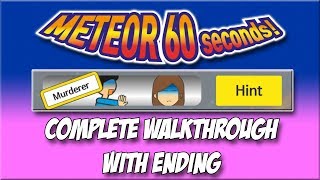 Meteor 60 Seconds  Murderer  Complete Walkthrough with Ending [upl. by Duky449]