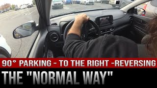 90 degrees parking to the right reversing – The “Normal Way” [upl. by Durtschi]