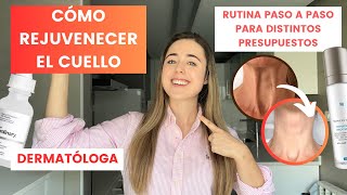 DERMATÓLOGA EXPLICA CÓMO REJUVENECER EL CUELLO  RUTINA PASO A PASO  ARRUGAS FLACIDEZ MANCHAS [upl. by Eninahpets597]