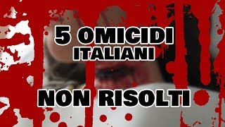 I 5 OMICIDI Italiani non risolti [upl. by Enaujed]